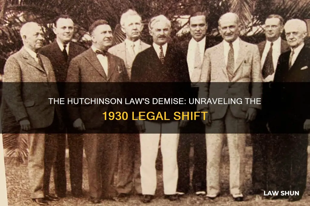 what happened to the hutchinson law inside 1930