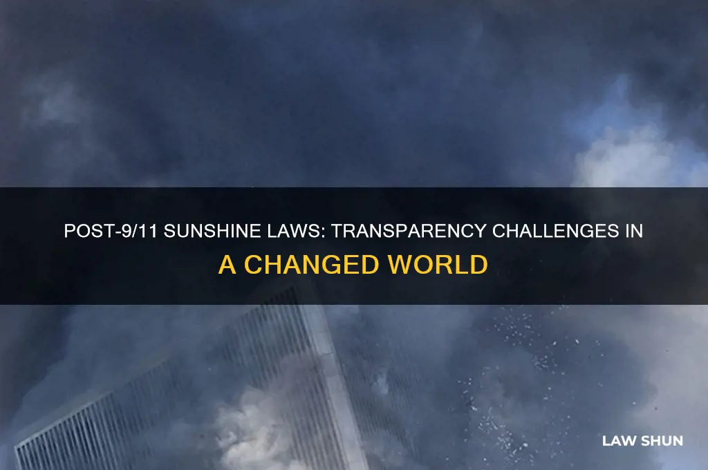 what happened to the sunshine laws after 911