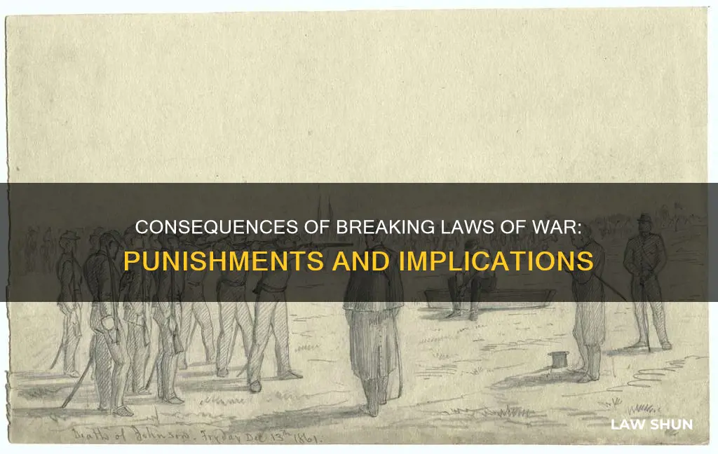 what happens if you break a law of war