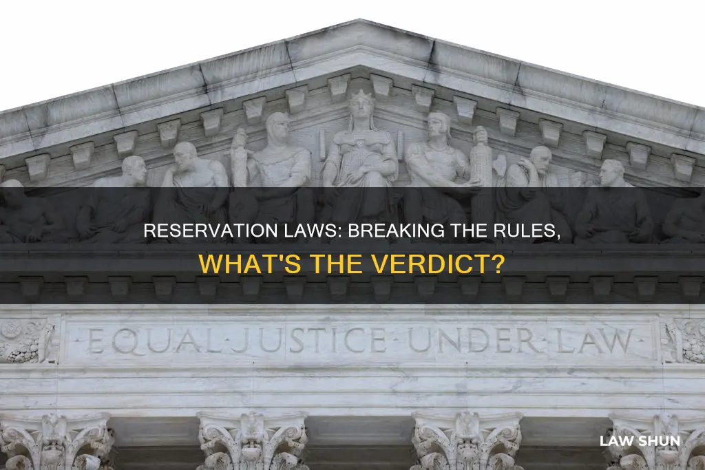 what happens if you break the law on a reservation