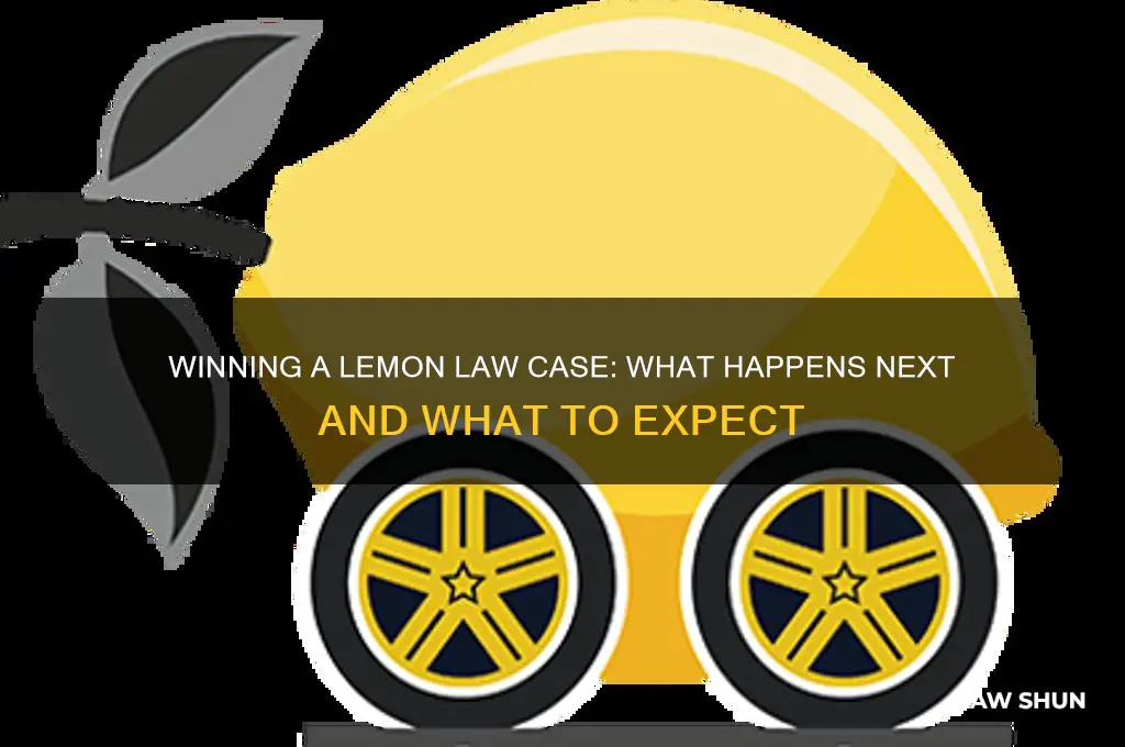 what happens if you win lemon law