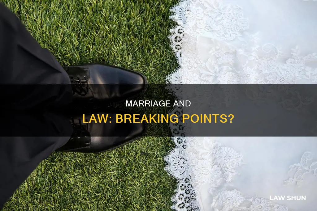 what happens marriage break the law the law