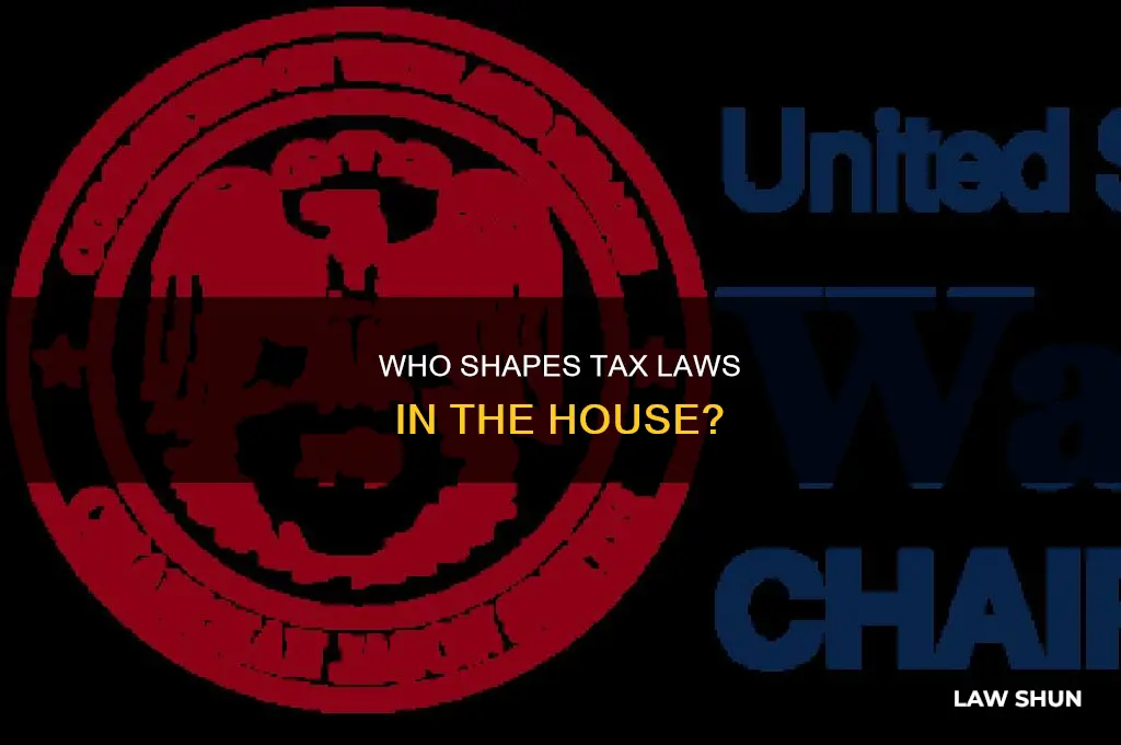 what house committee designs tax laws