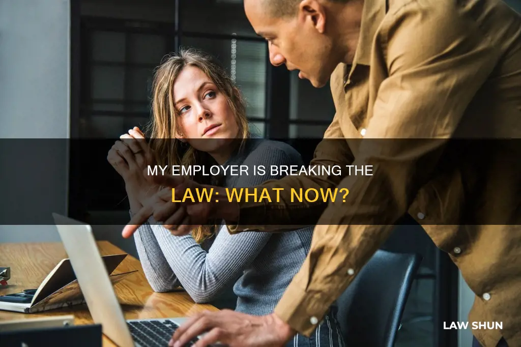 what if my employer is breaking the law