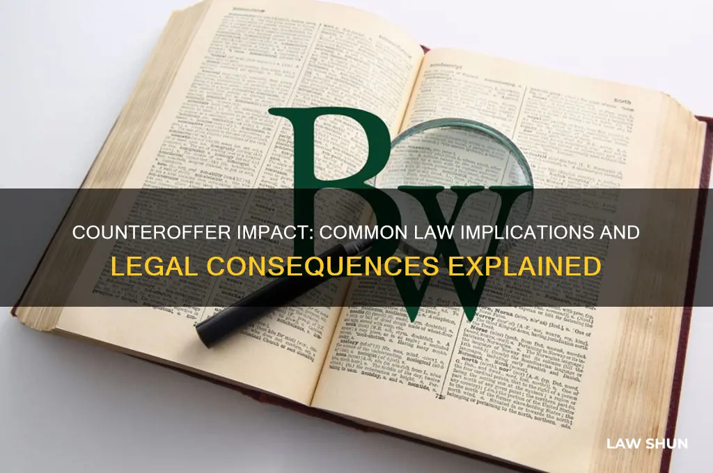 what if the impact of a couteroffer under commmon law