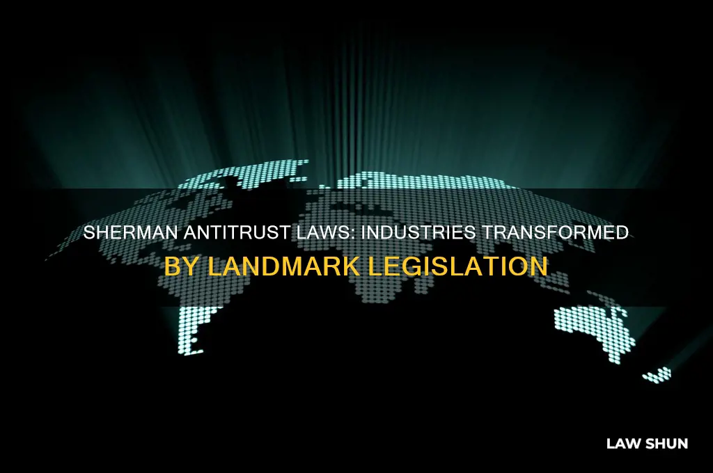 what industry did the sherman antitrust laws affect