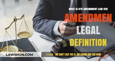 Understanding the 6th Amendment: Legal Definition and Rights Explained