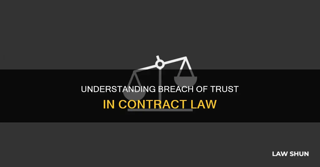 what is a breach of trust in contract law