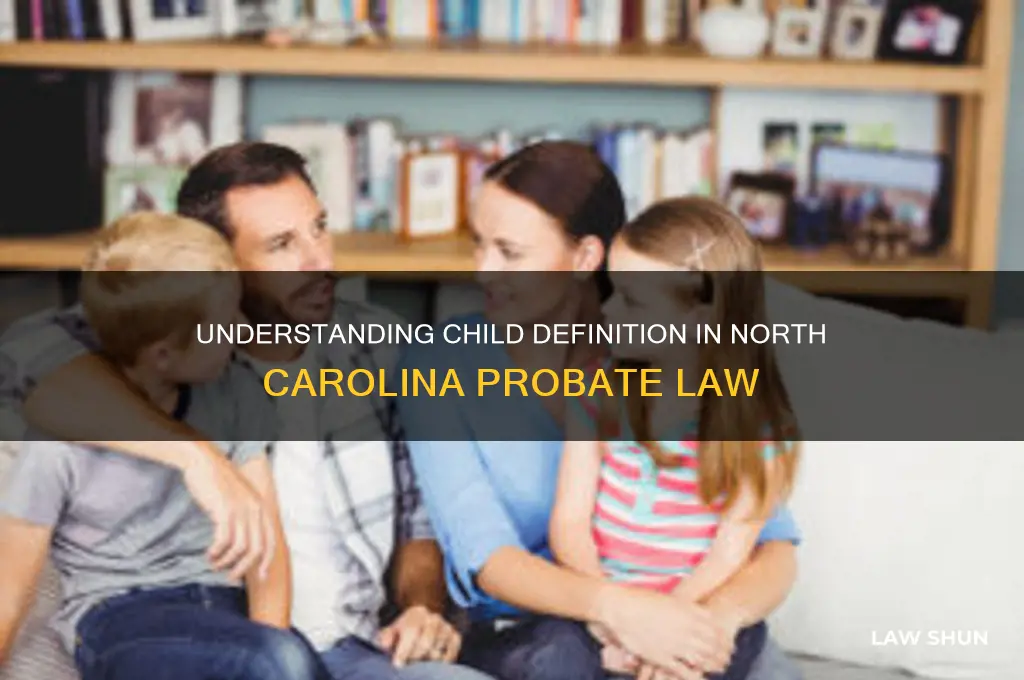 what is a child under nc probate law