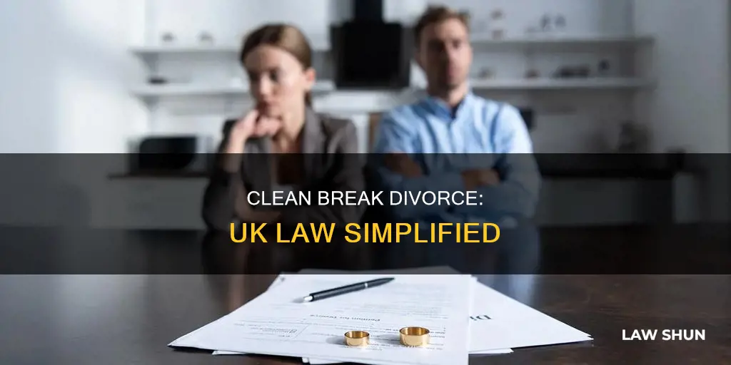 what is a clean break divorce in uk law