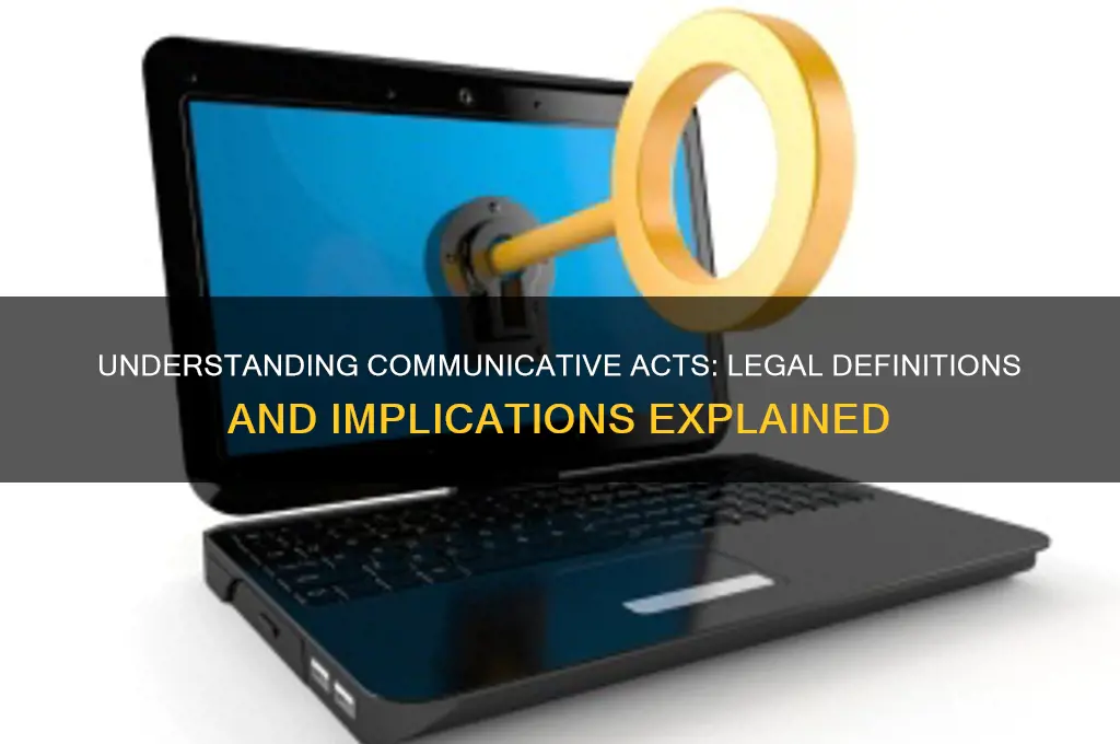 what is a communicative act by law