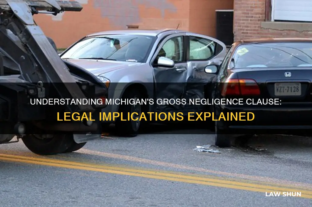 what is a gross negligence clause michigan law