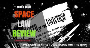 Understanding Hard Space Law Review: A Comprehensive Legal Analysis