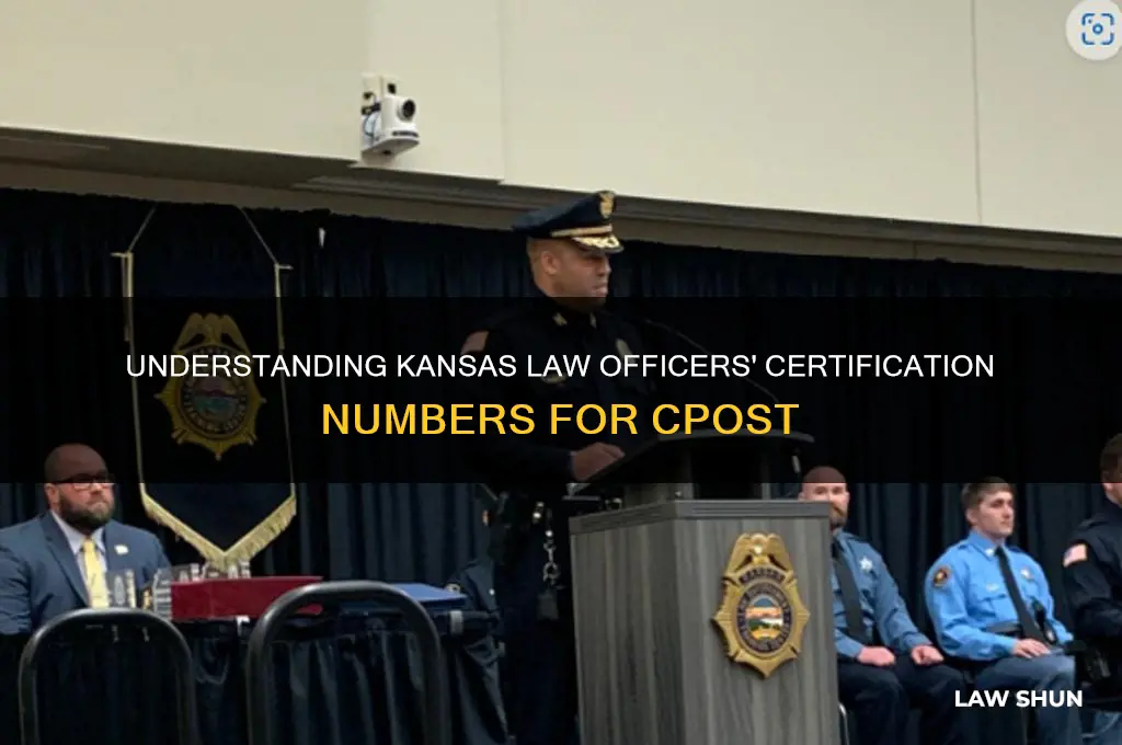 what is a kansas law officers certifation number for cpost
