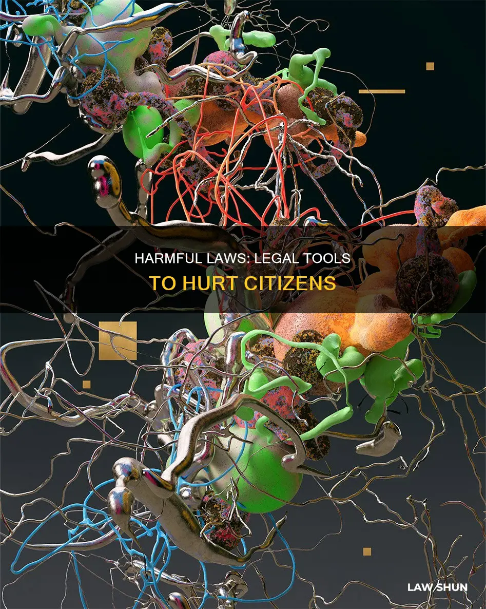 what is a law that is created to harm citizens