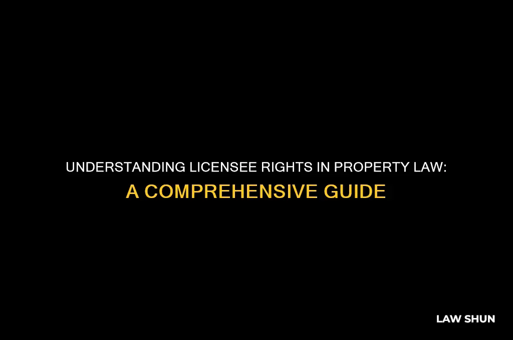 what is a licensee property law