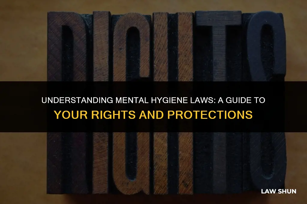 what is a mental hygiene law