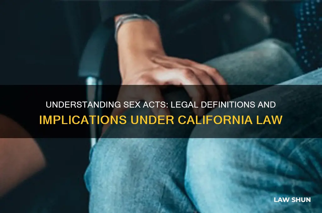 what is a sex act according to ca law