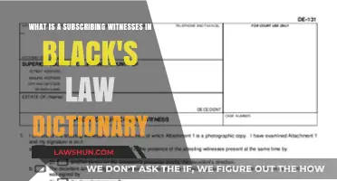 Subscribing Witnesses Explained: Black's Law Dictionary Definition and Role