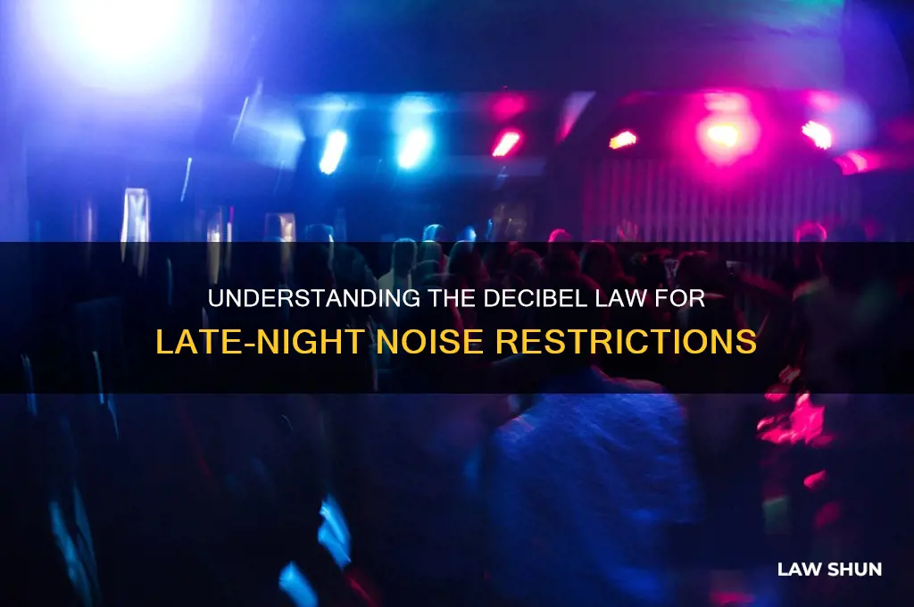 what is a the decibel law for late at night