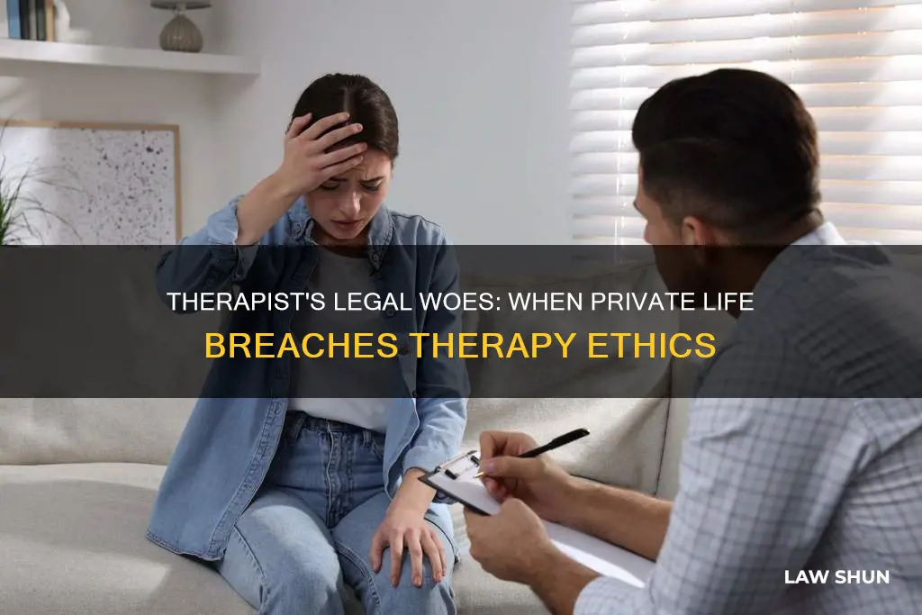 what is a therapist breaks the law outside of therapy