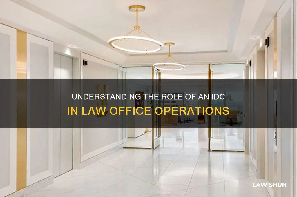 what is an idc in law office
