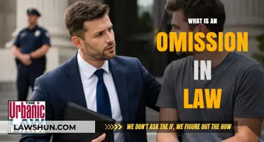 Understanding Omission in Law: A Comprehensive Guide