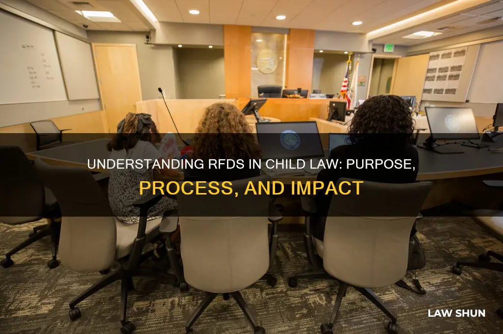 what is an rfd in child law