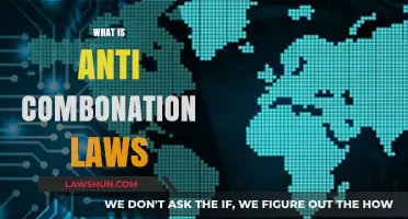 Understanding Anti-Combination Laws: Definition, Purpose, and Legal Implications
