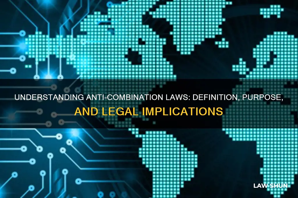 what is anti combonation laws