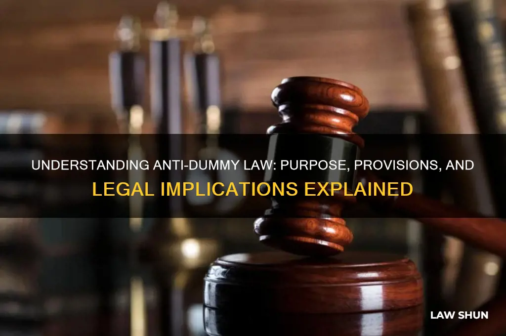what is anti dummy law