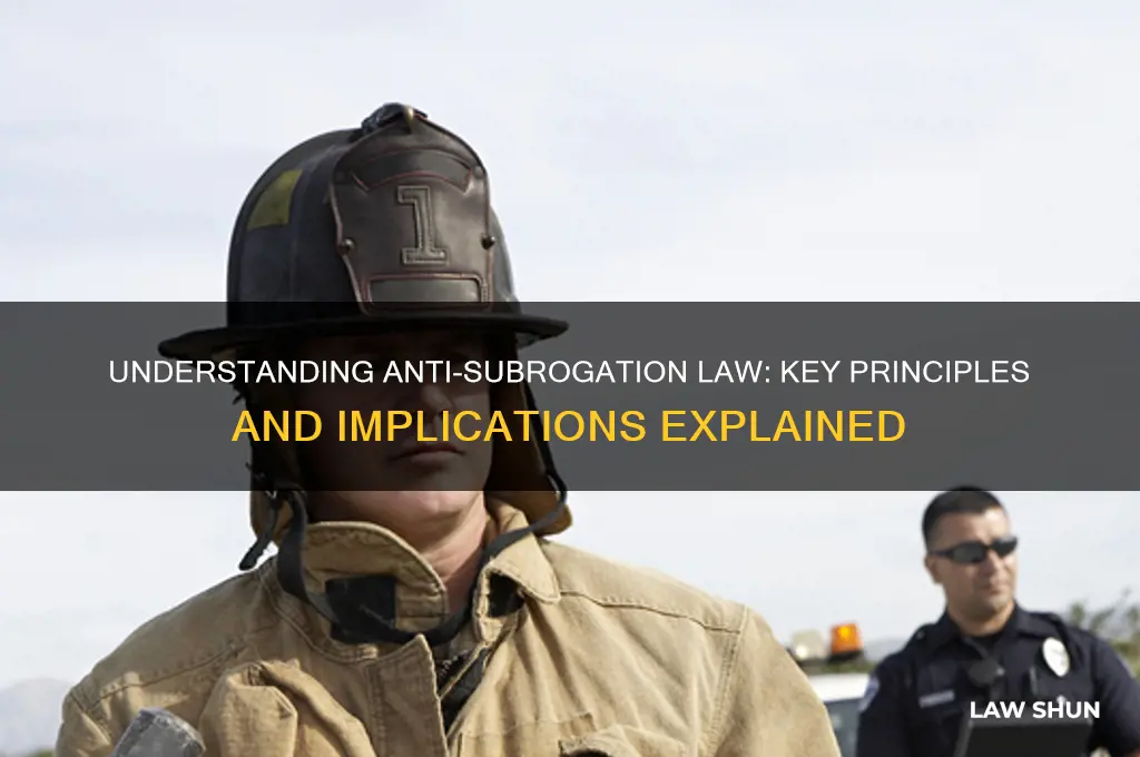 what is anti subrogation law