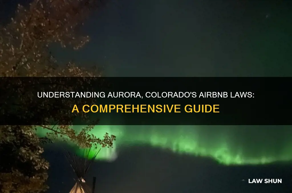 what is aurora colorado laws regarding airbnb