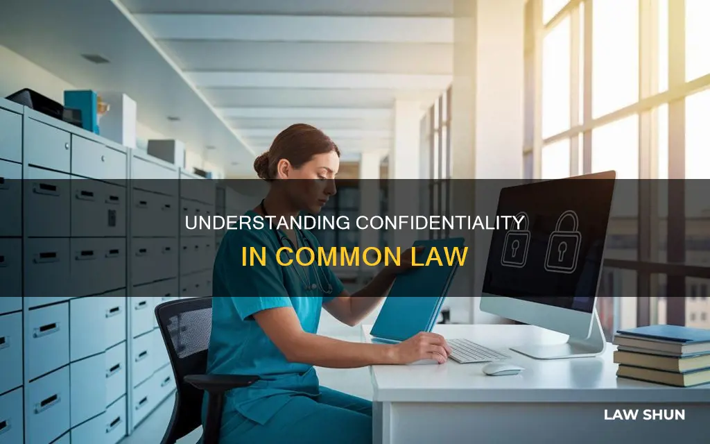 what is common law duty of confidentiality