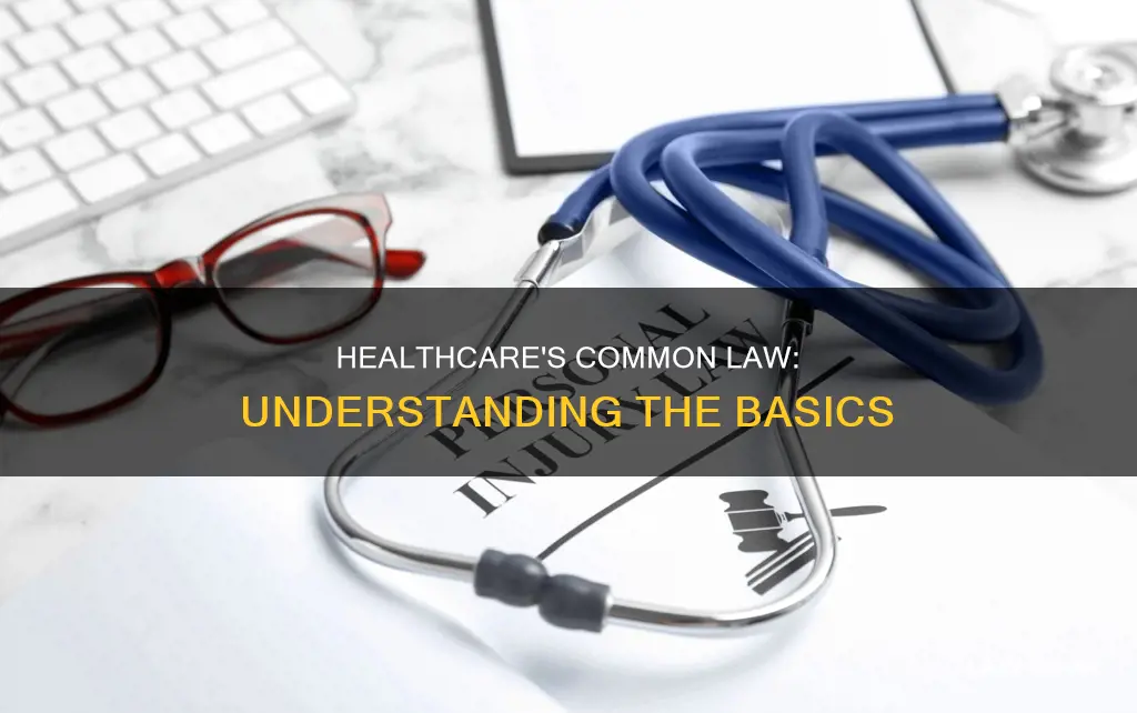 what is common law in healthcare