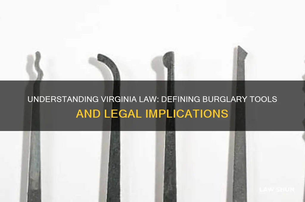 what is considered a burglary tool according to virginia law