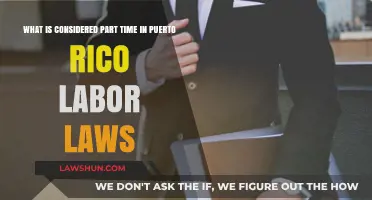 Puerto Rico Labor Laws: Defining Part-Time Work and Employee Rights