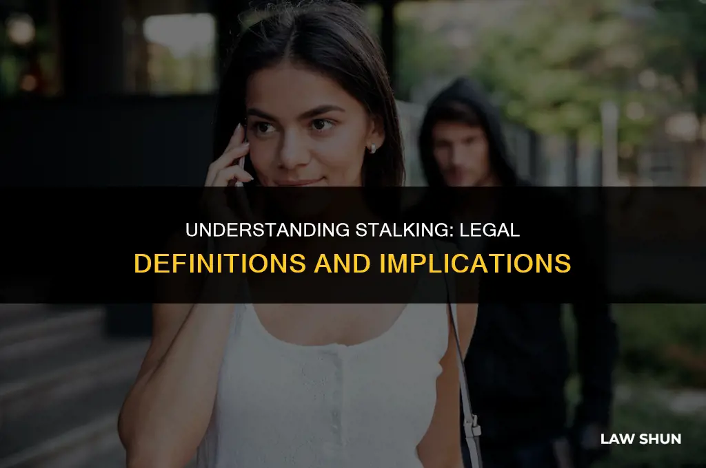 what is considered stalking by law