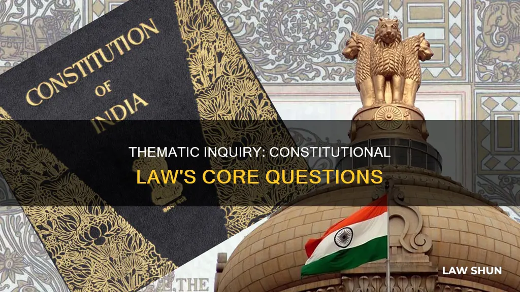 what is constitutional law thematic question