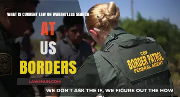 Understanding Warrantless Search Laws at U.S. Borders: Current Legal Framework