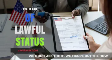 Understanding the Date of Lawful Status: A Comprehensive Guide