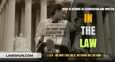 Understanding Legal Definitions: Segregation's Boundaries and Written Laws Explained