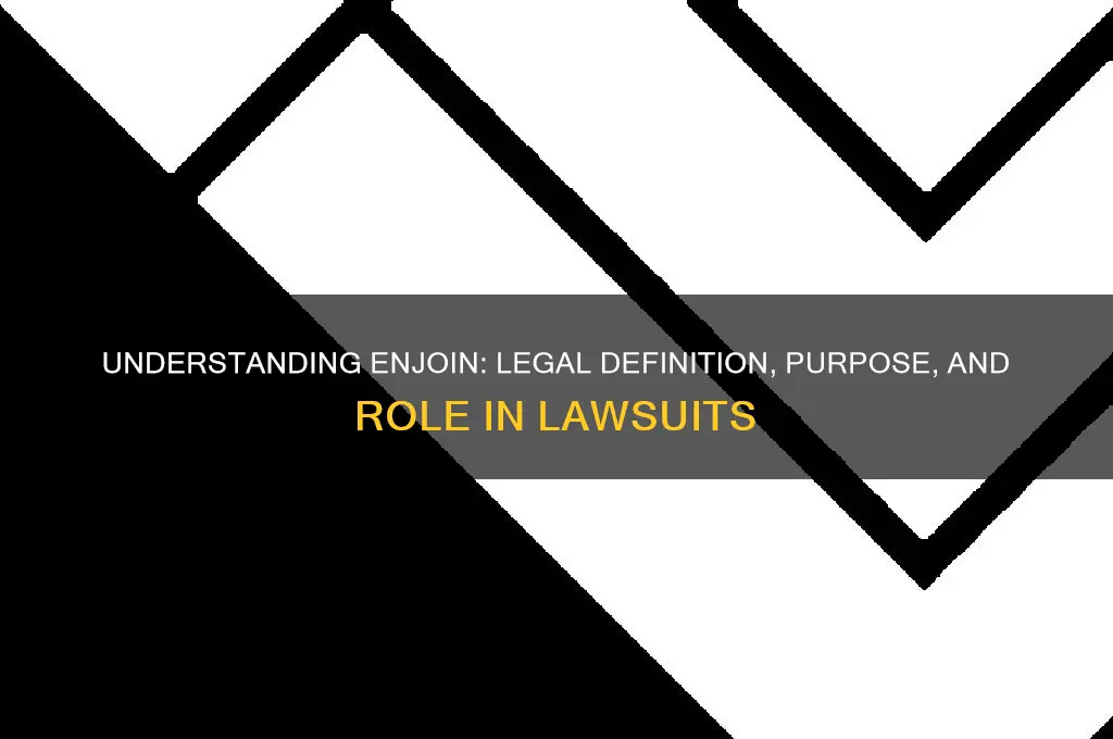 what is enjoin in a law suit