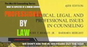Legal Responsibilities and Ethical Standards for Human Service Professionals