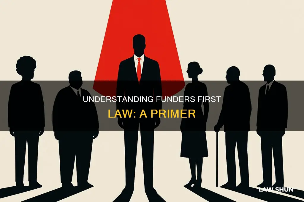 what is funders first law