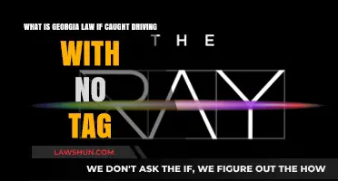 Driving Without a Tag in Georgia: Legal Consequences and Penalties Explained