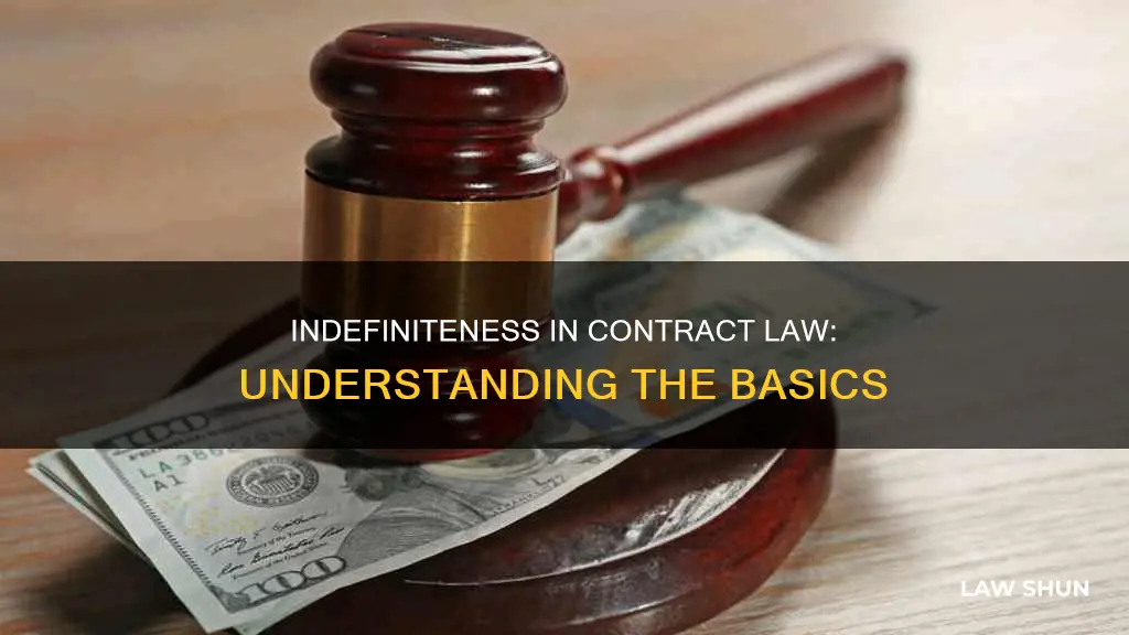 what is indefiniteness in contract law