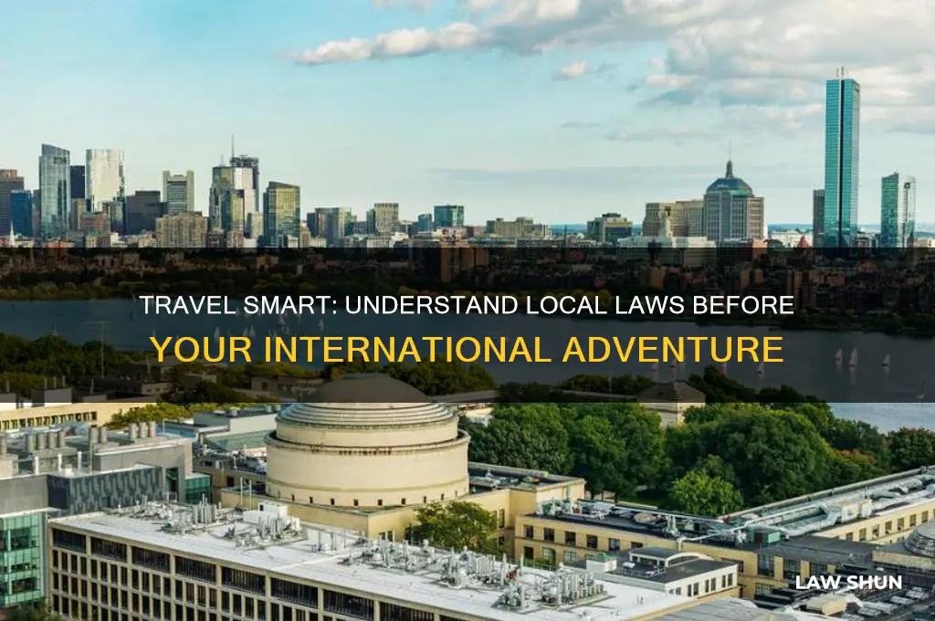what is know the laws in the country your visiting