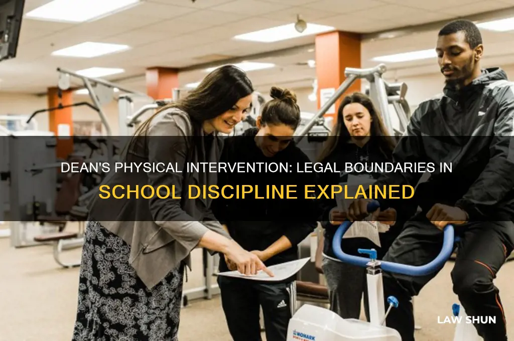 what is law about dean of schol pushing grabbing kids