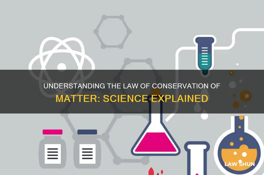 what is law conservation of matter
